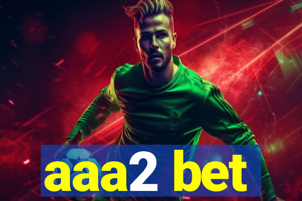 aaa2 bet